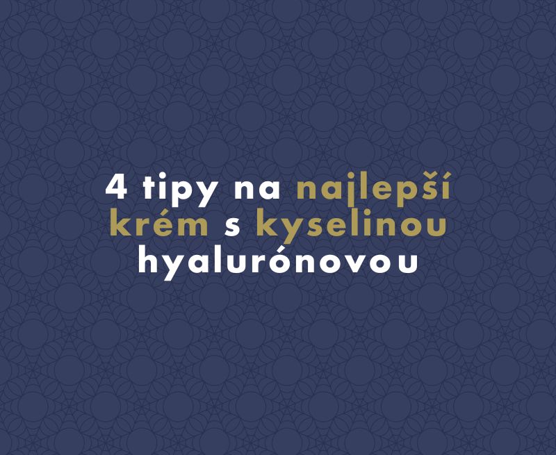 4 tipy na najlepší krém s kyselinou hyalurónovou