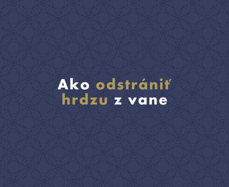 Ako odstrániť hrdzu z vane