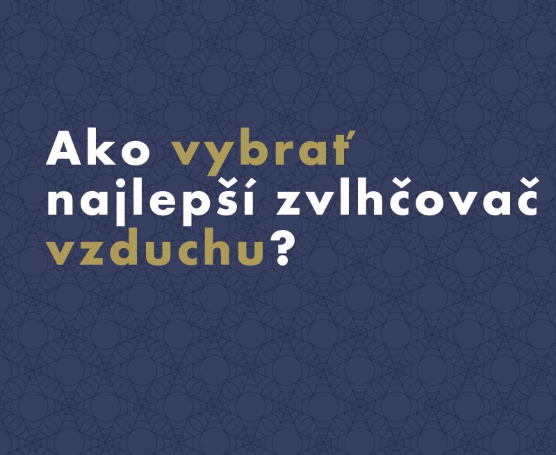 Ako vybrať najlepší zvlhčovač vzduchu?