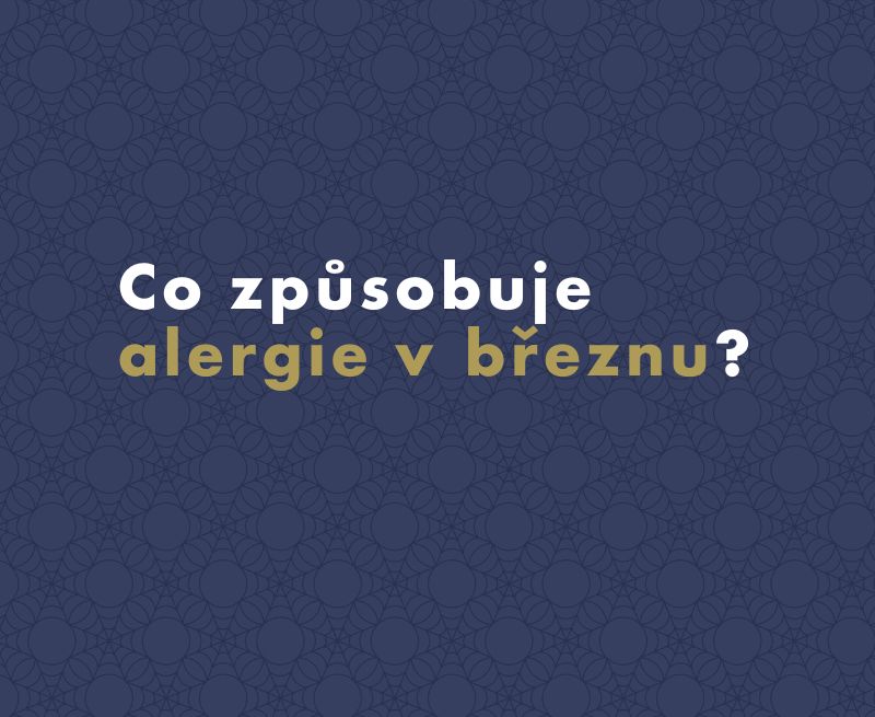Co způsobuje alergie v březnu?