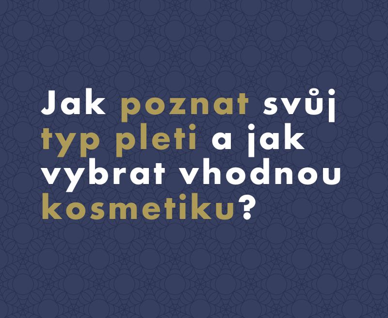Víte, jaký máte typ pleti? Otestujte se