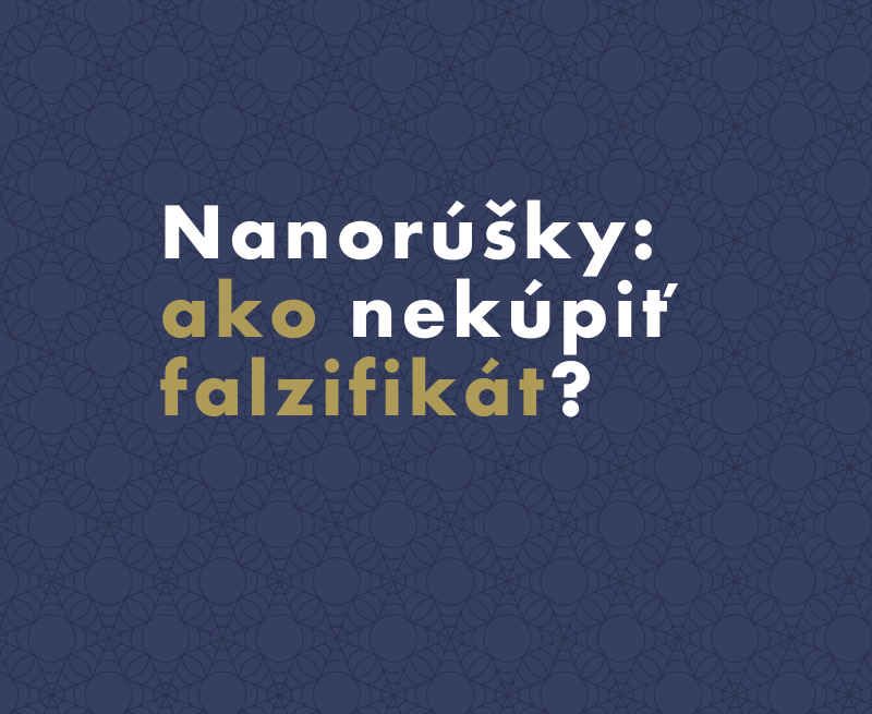 Nanorúšky - ako nekúpiť falzifikát?