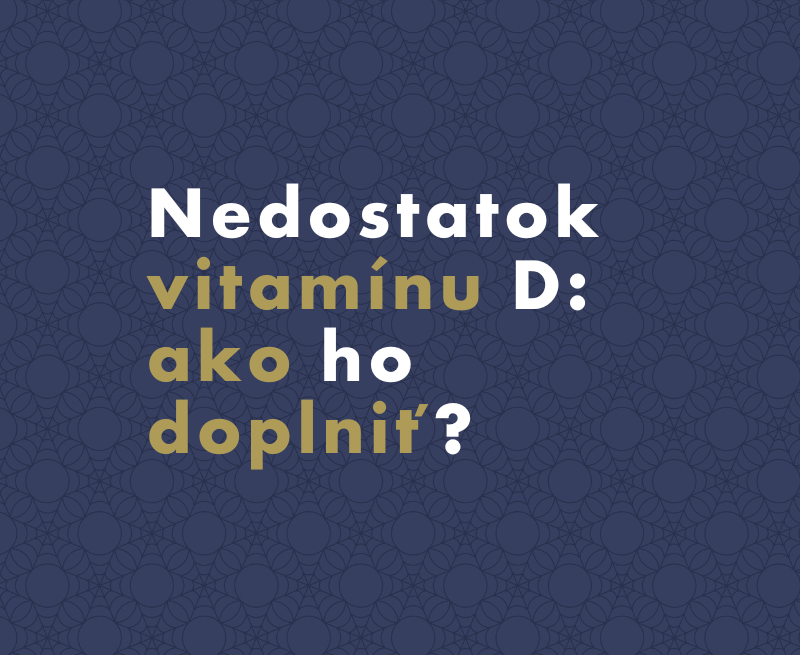 Nedostatok vitamínu D: ako ho doplniť?