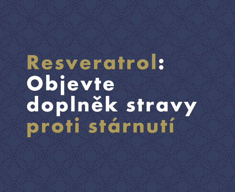 Resveratrol: Objevte doplněk stravy proti stárnutí